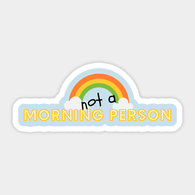 Not a Morning Person Sticker by monicasovik